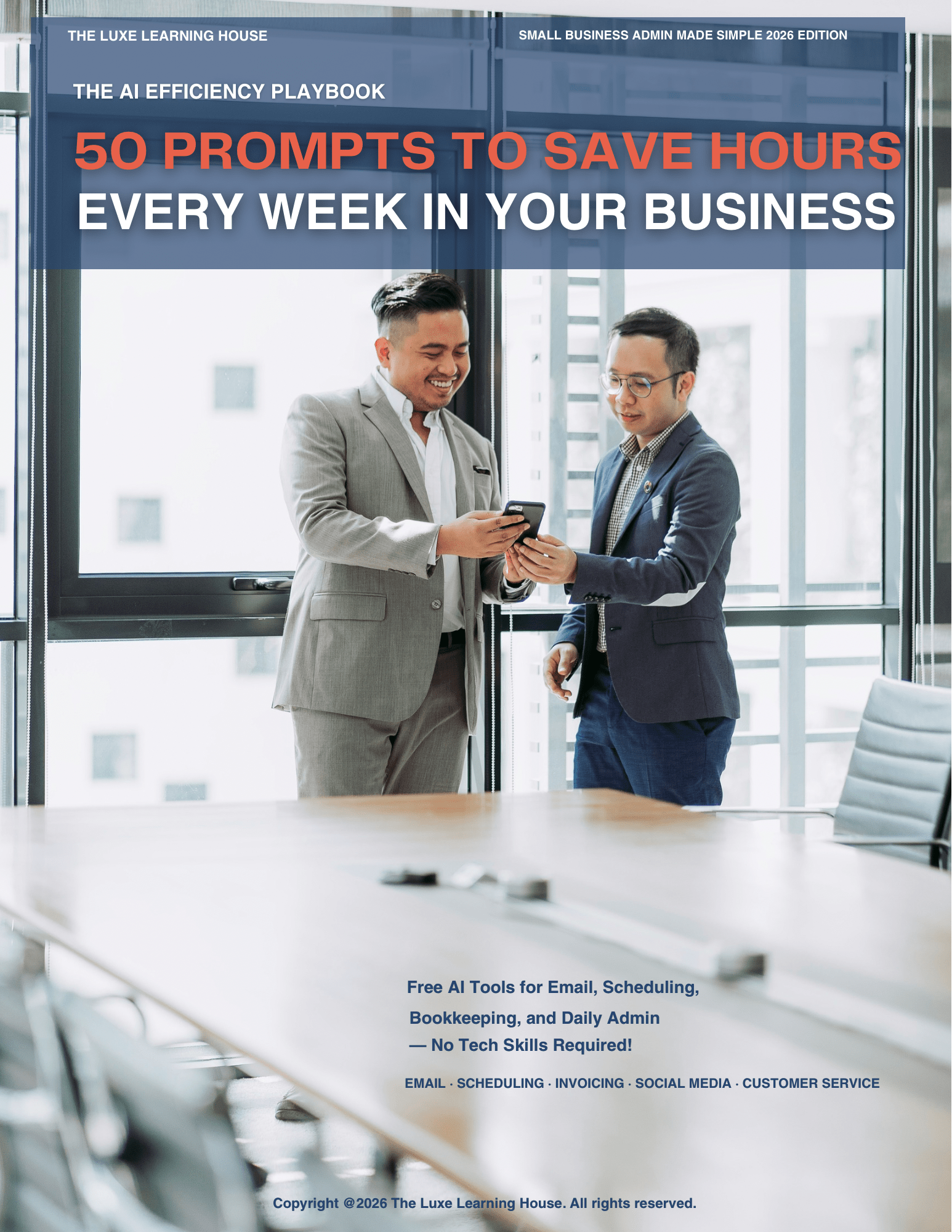 The AI Efficiency Playbook: 50 Prompts to Save Hours Every Week in Your Business - The Luxe Learning House